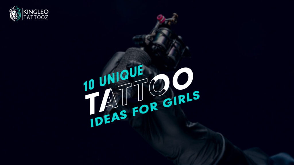 10 unique tattoo ideas for girls